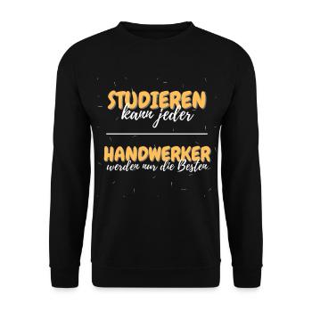 studieren kann jeder handwerker besten geschenk 1 - Unisex Pullover - Schwarz - Vorne - Alina (178cm) & Michal (187cm)