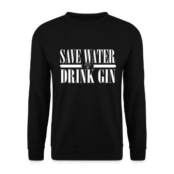 save water drink gin - Unisex Pullover - Schwarz - Vorne - Alina (178cm) & Michal (187cm)