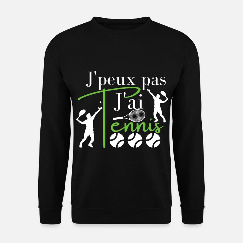 Ich kann nicht Tennis 🎾 spielen - Unisex Pullover - Schwarz