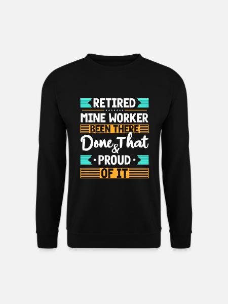 Miner Occupation Mining - Unisex Sweatshirt - black