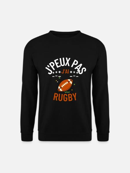 J'peux pas j'ai rugby - Sweat-shirt Unisexe - noir