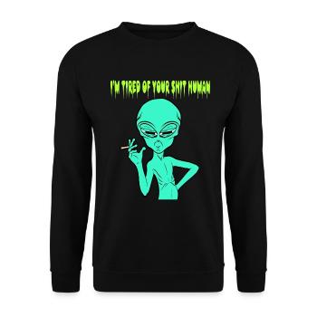 I'm Tired Of Your Shit Human T-shirt Design - Unisex Pullover - Schwarz - Vorne - Alina (178cm) & Michal (187cm)