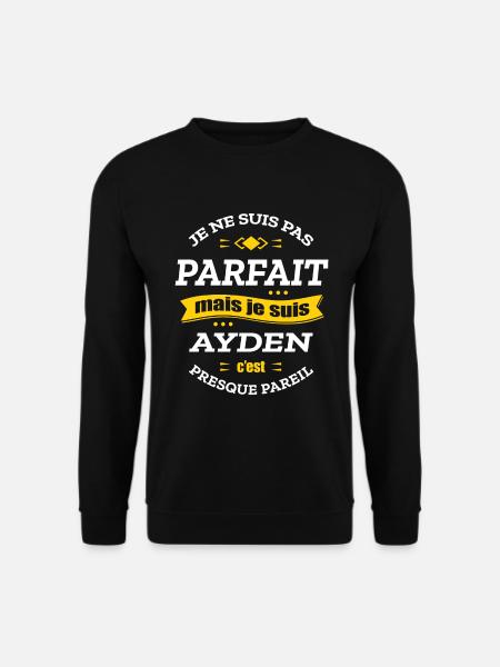 AYDEN PARFAIT - PRENOM AYDEN - Sweat-shirt Unisexe - noir