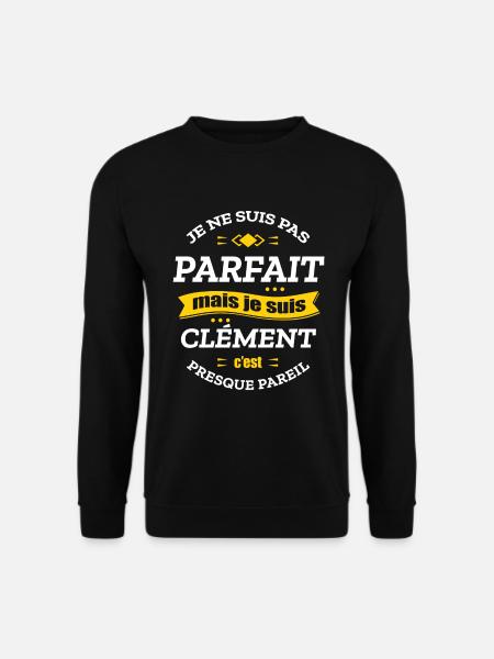 CLÉMENT PARFAIT - PRENOM CLÉMENT - Sweat-shirt Unisexe - noir