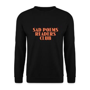 sad poems readers club - Unisex Sweatshirt - black - Front - Alina (178cm) & Michal (187cm)