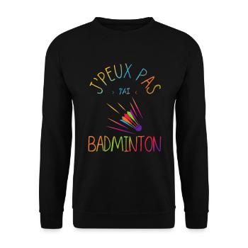 J Peux Pas J Ai Badminton - Sweat-shirt Unisexe - noir - Devant - Alina (178cm) & Michal (187cm)
