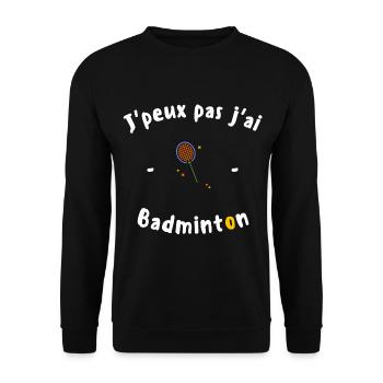 J peux pas j ai Badminton - Sweat-shirt Unisexe - noir - Devant - Alina (178cm) & Michal (187cm)