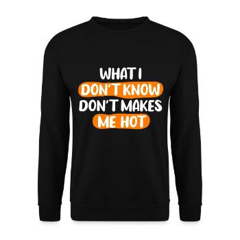 Was ich nicht weiß macht mich nicht heiß - Unisex Pullover - Schwarz - Vorne - Alina (178cm) & Michal (187cm)