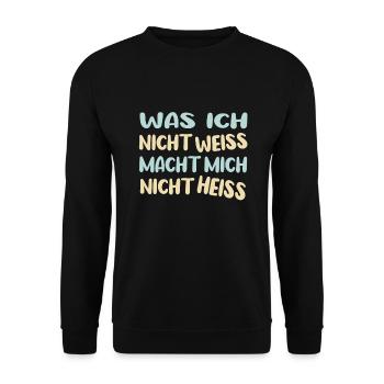 Was ich nicht weiß macht mich nicht heiß - Unisex Pullover - Schwarz - Vorne - Alina (178cm) & Michal (187cm)