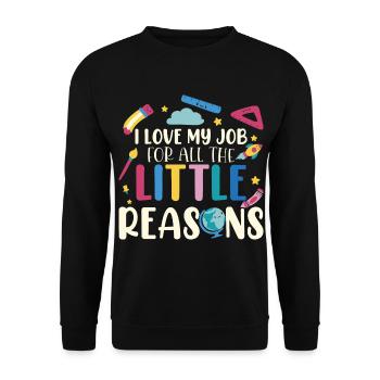I Love My Job For All The Little Reasons - Unisex Sweatshirt - black - Front - Alina (178cm) & Michal (187cm)