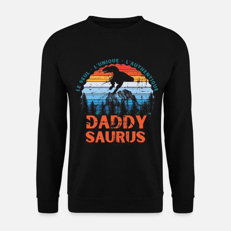 Daddy Saurus - Unisex Sweatshirt - black