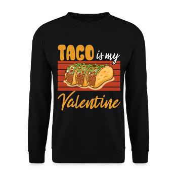 taco is my valentine - Unisex Pullover - Schwarz - Vorne - Alina (178cm) & Michal (187cm)