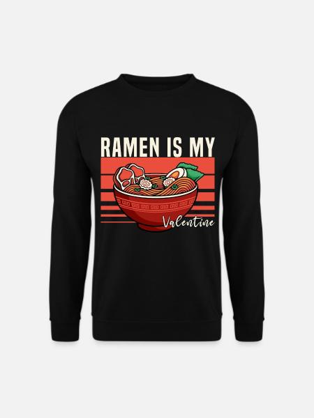 Ramen Is My Valentine - Unisex Sweatshirt - black