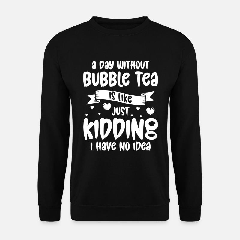 Bubble Tea Drink Japan Tapioca - Sweat-shirt Unisexe - noir
