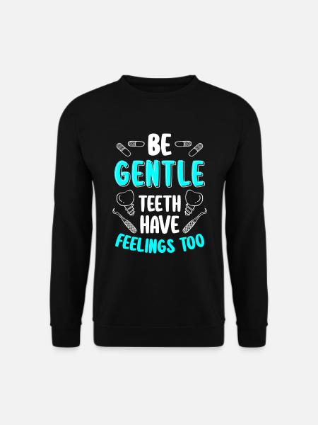 Teeth Drill Care Orthopedist - Unisex Sweatshirt - black