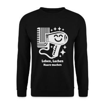 Leben Lachen Haare machen witziger Friseur Spruch - Unisex Pullover - Schwarz - Vorne - Alina (178cm) & Michal (187cm)