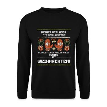 Weihnachtsspruch Familie Ugly Christmas Geschenk - Unisex Pullover - Schwarz - Vorne - Alina (178cm) & Michal (187cm)