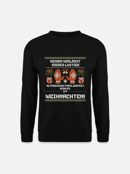 Weihnachtsspruch Familie Ugly Christmas Geschenk - Unisex Pullover - Schwarz