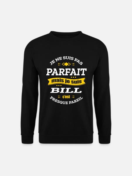 BILL PARFAIT - PRENOM BILL - Sweat-shirt Unisexe - noir