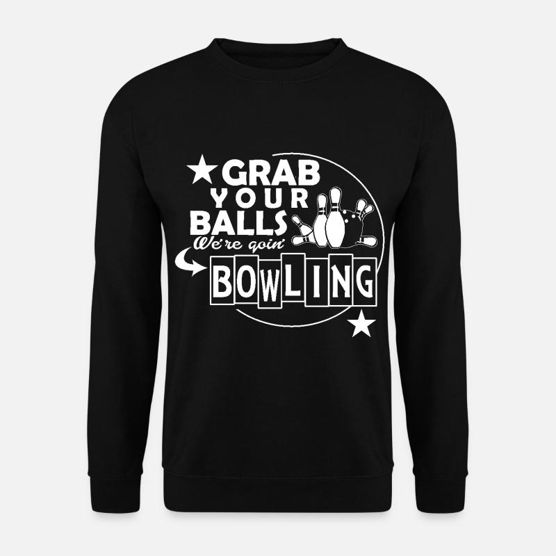 Bowling Grab your Balls - Unisex Sweatshirt - black
