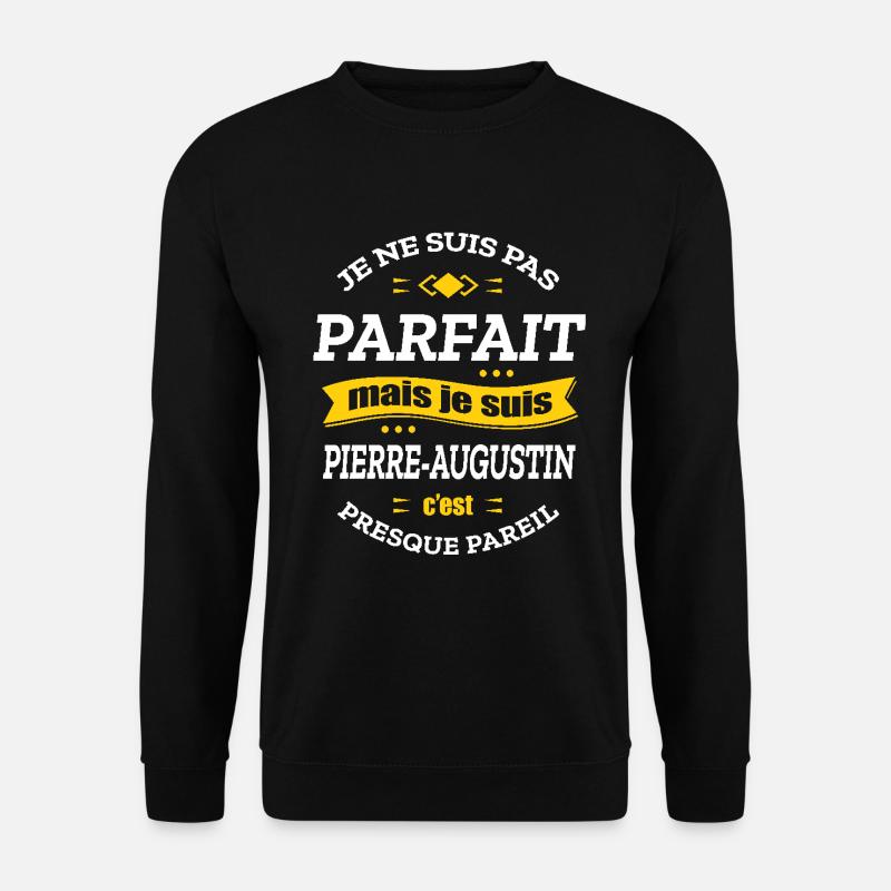 PIERRE-AUGUSTIN PARFAIT - PRENOM PIERRE-AUGUSTIN - Sweat-shirt Unisexe - noir