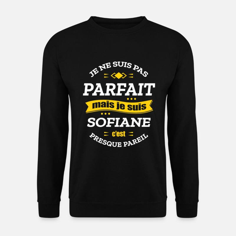 SOFIANE PARFAIT - PRENOM SOFIANE - Sweat-shirt Unisexe - noir