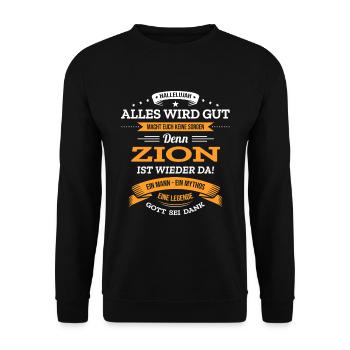 ALLES WIRD GUT, DIE LEGENDE ZION IST DA - Unisex Pullover - Schwarz - Vorne - Alina (178cm) & Michal (187cm)