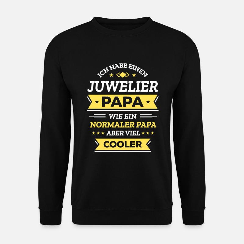 JUWELIER PAPA VATERTAG WEIHNACHTEN GEBURTSTAG - Unisex Pullover - Schwarz