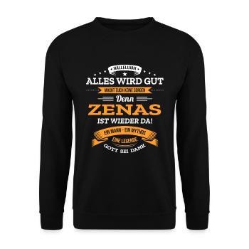 ALLES WIRD GUT, DIE LEGENDE ZENAS IST DA - Unisex Pullover - Schwarz - Vorne - Alina (178cm) & Michal (187cm)