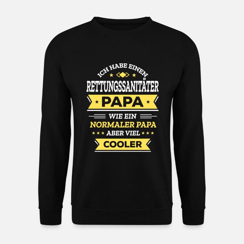 RETTUNGSSANITÄTER PAPA - VIEL COOLER ALS NORMAL - Unisex Pullover - Schwarz