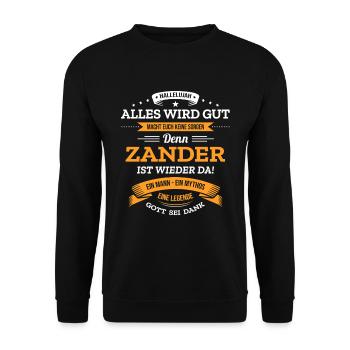 ALLES WIRD GUT, DIE LEGENDE ZANDER IST DA - Unisex Pullover - Schwarz - Vorne - Alina (178cm) & Michal (187cm)