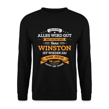 ALLES WIRD GUT, DIE LEGENDE WINSTON IST DA - Unisex Pullover - Schwarz - Vorne - Alina (178cm) & Michal (187cm)