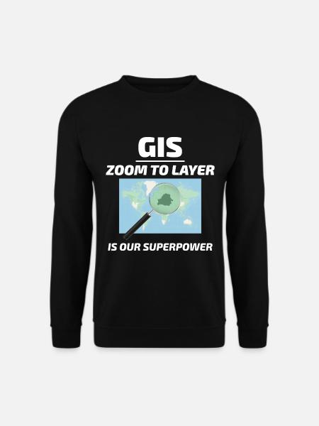 GIS Zoom to Layer Mapping Geospatial Tech - Unisex Pullover - Schwarz