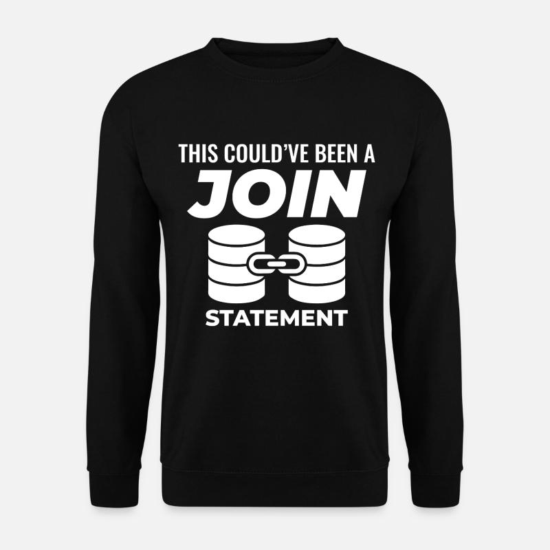 Programmierdaten für SQL Join-Datenbankanweisungen - Unisex Pullover - Schwarz