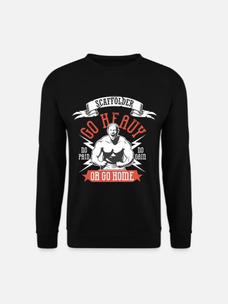 Scaffolder / GO HEAVY OR GO HOME - Unisex Sweatshirt - black