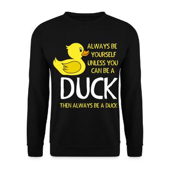 Sois toi-même à moins que tu sois un canard - Sweat-shirt Unisexe - noir - Devant - Alina (178cm) & Michal (187cm)