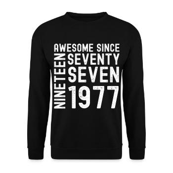 Génial depuis 1977 Année du cadeau d’anniversaire - Sweat-shirt Unisexe - noir - Devant - Alina (178cm) & Michal (187cm)