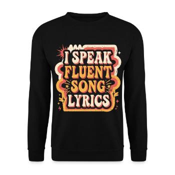 I Speak Fluent Song Lyrics 8 - Unisex Pullover - Schwarz - Vorne - Alina (178cm) & Michal (187cm)