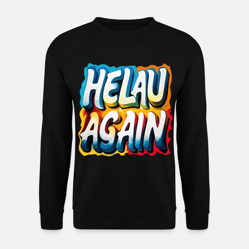 Helau Again Carnival Carnival - Unisex Sweatshirt - black