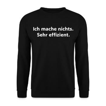 Ich mache nichts – sehr effizient Lustiger Spruch - Unisex Pullover - Schwarz - Vorne - Alina (178cm) & Michal (187cm)