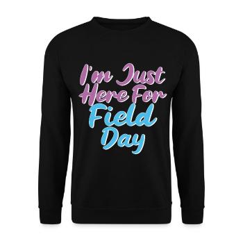 I'm Just Here For Field Day 28 - Unisex Sweatshirt - black - Front - Alina (178cm) & Michal (187cm)