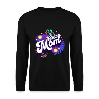 crazy mom mutter geschenk spruch idee - Unisex Pullover - Schwarz - Vorne - Alina (178cm) & Michal (187cm)