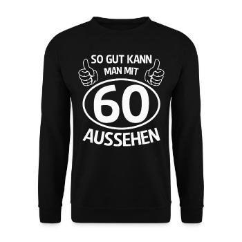 So gut kann man mit 60 aussehen - Unisex Pullover - Schwarz - Vorne - Alina (178cm) & Michal (187cm)