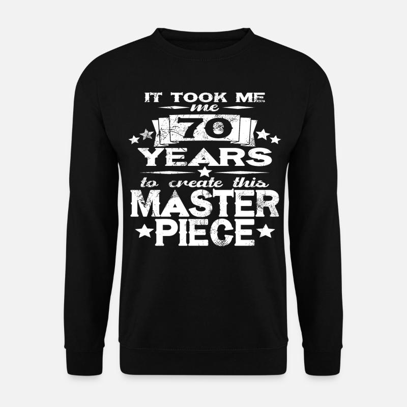 70.Geburtstag Spruch - Unisex Pullover - Schwarz
