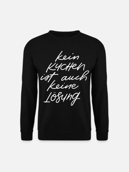 Kein Kuchen ist auch keine Lösung - Unisex Pullover - Schwarz