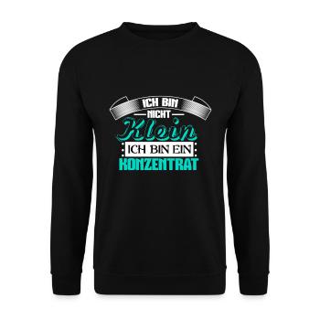 Ich bin nicht klein Ich bin ein Konzentrat Spruch - Unisex Pullover - Schwarz - Vorne - Alina (178cm) & Michal (187cm)