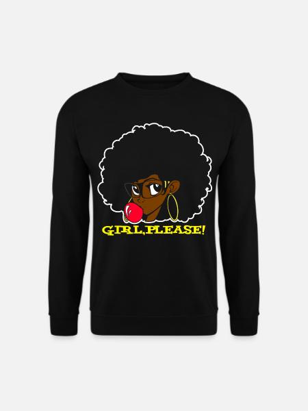 GIRL, PLEASE! - Sweat-shirt Unisexe - noir
