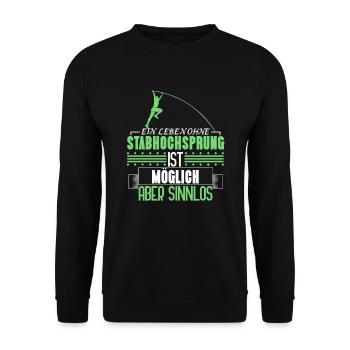 Pole Vault Motivation Quote Gift funny - Unisex Sweatshirt - black - Front - Alina (178cm) & Michal (187cm)