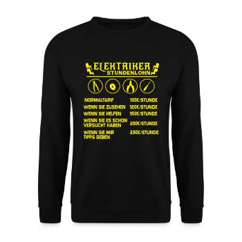 Lustiges Elektriker Shirt Stundenlohn Geschenk - Unisex Pullover - Schwarz - Vorne - Alina (178cm) & Michal (187cm)