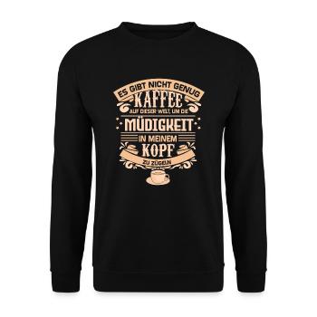 Nicht genug Kaffee Kaffeespruch lustig Kaffeemotiv - Unisex Pullover - Schwarz - Vorne - Alina (178cm) & Michal (187cm)